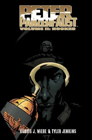 Peter Panzerfaust - Vol 2 - Hooked