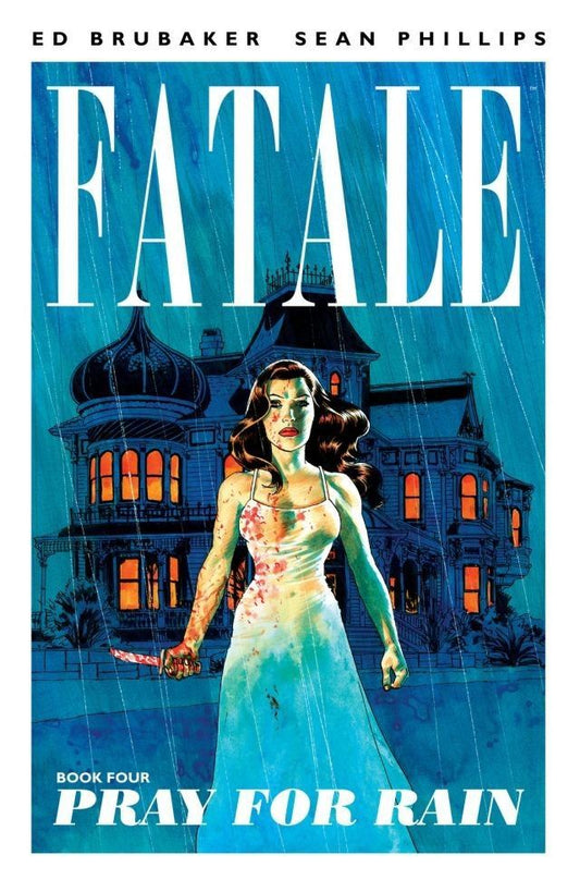 Fatale - Pray for Rain - Book 4