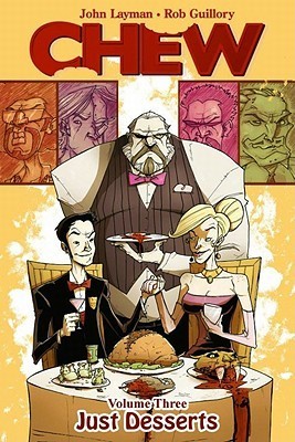 Chew - Vol 3: Just Desserts