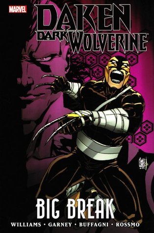 Daken: Dark Wolverine - Vol 2: Big Break