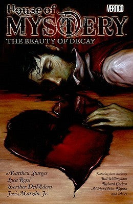 House of Mystery - Vol 4: The Beauty of Decay