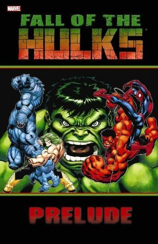 Hulk: Fall of the Hulks - Prelude