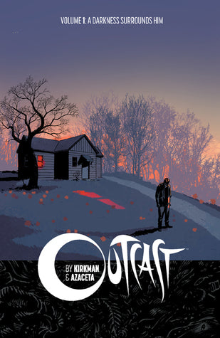 Outcast - Vol 1: A Darkness Surrounds Him