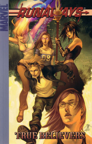 Runaways - Vol 4 - True Believers