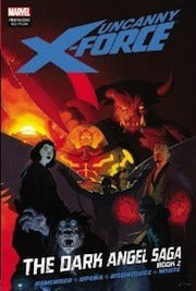 Uncanny X-Force - The Dark Angel Saga, Vol 2