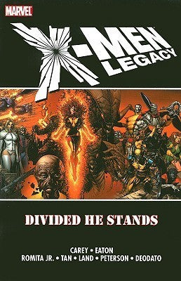 X-Men Legacy - Vol 1: Divided He Stands